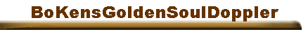 BoKensGoldenSoulDoppler