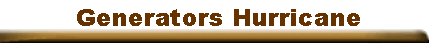 Generators Hurricane