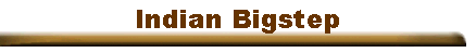 Indian Bigstep