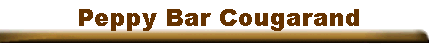 Peppy Bar Cougarand
