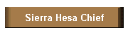 Sierra Hesa Chief