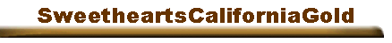 SweetheartsCaliforniaGold