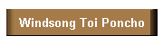 Windsong Toi Poncho